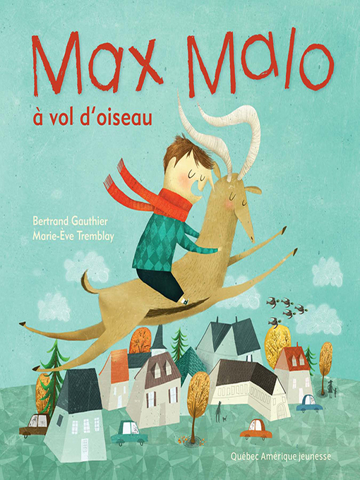 Title details for Max Malo 03--Max Malo à vol d'oiseau by Bertrand Gauthier - Available
